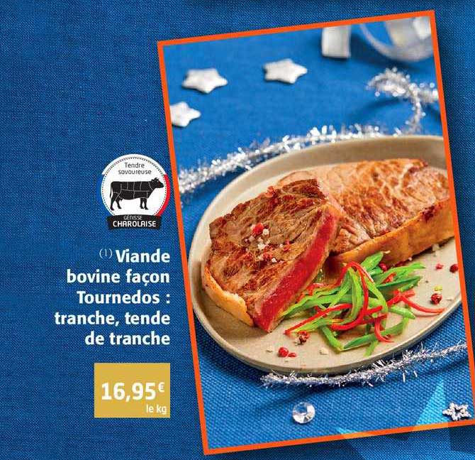 viande bovine façon tournedos : tranche tende de tranche