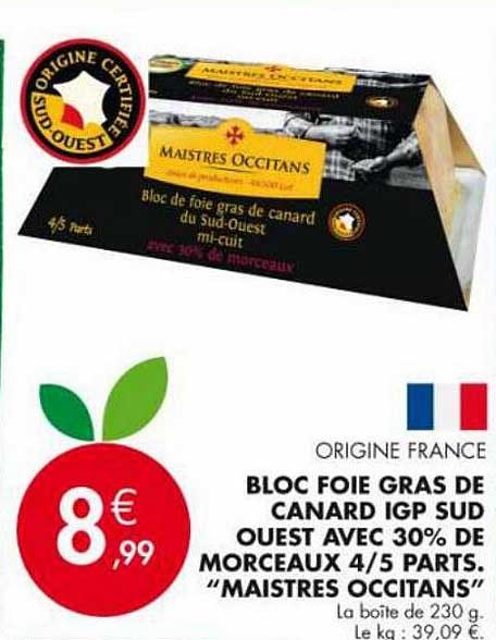 bloc foie gras de canard igp sud ouest avec 30% de morceaux 4-5 parts. "maistres occitans"