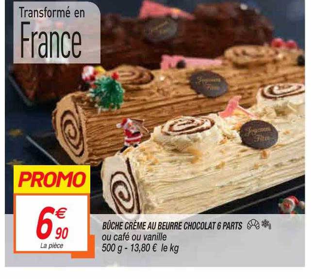 Bûche Crème Au Beurre Cohcolat 6 Parts Ou Café Ou Vanille