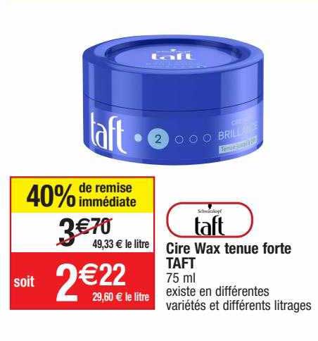 cire wax tenue forte taft