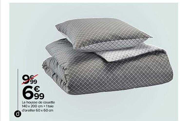 la housse de couette 140 x 200 cm + 1 taie d'oreiller 60 x 60 cm