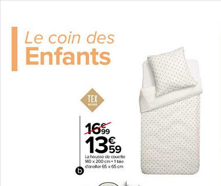 la housse de couette 140 x 200 cm + 1 taie d'oreiller 65 x 65 cm