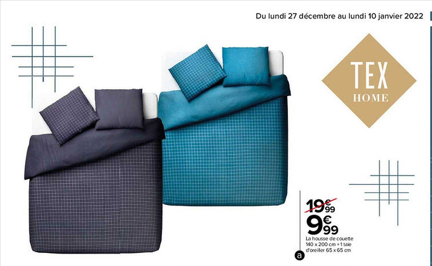 la housse de couette 140 x 200 cm + 1 taie d'oreiller 65 x 65 cm tex home
