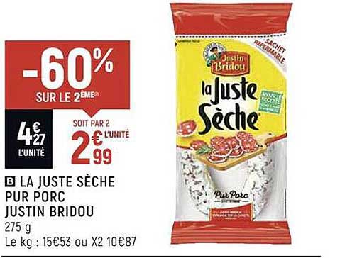 la juste sèche pur porc justin bridou