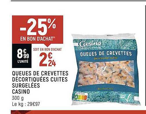Queues De Crevettes Décortiquées Cuites Surgelées Casino