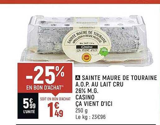 sainte maure de touraine a.o.p. au lait cru 26% m.g. casino ça vient d'ici