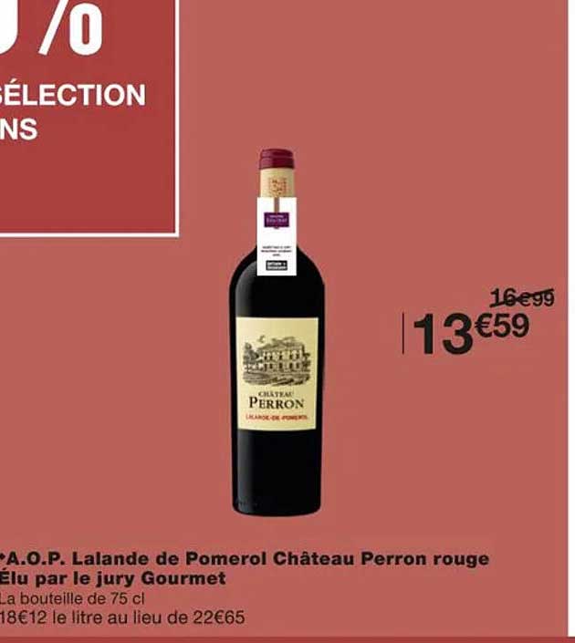 a.o.p. lalande de pomerol château perron rouge élu par lu jury gourmet