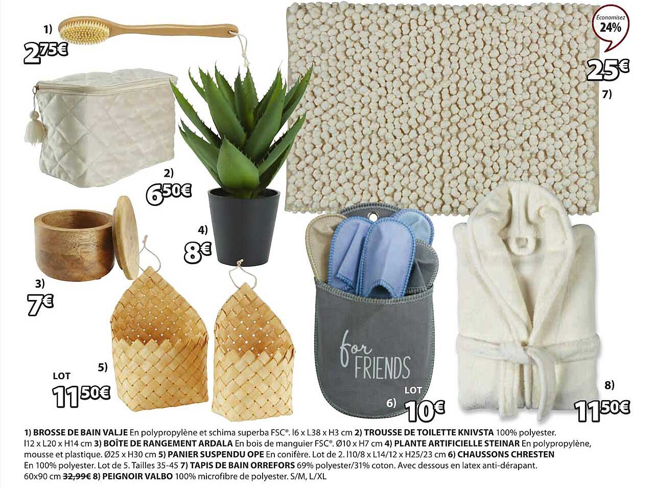 brosse de bain valje, trousse de toilette knivsta, boîte de rangement ardala, plante artificielle steinar, panier suspendu ope, chaussons chresten, tapis de bain orrefors, peignoir valbo