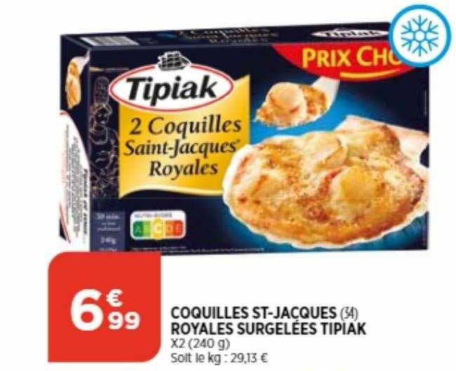 coquilles st-jacques royales surgelées tipiak