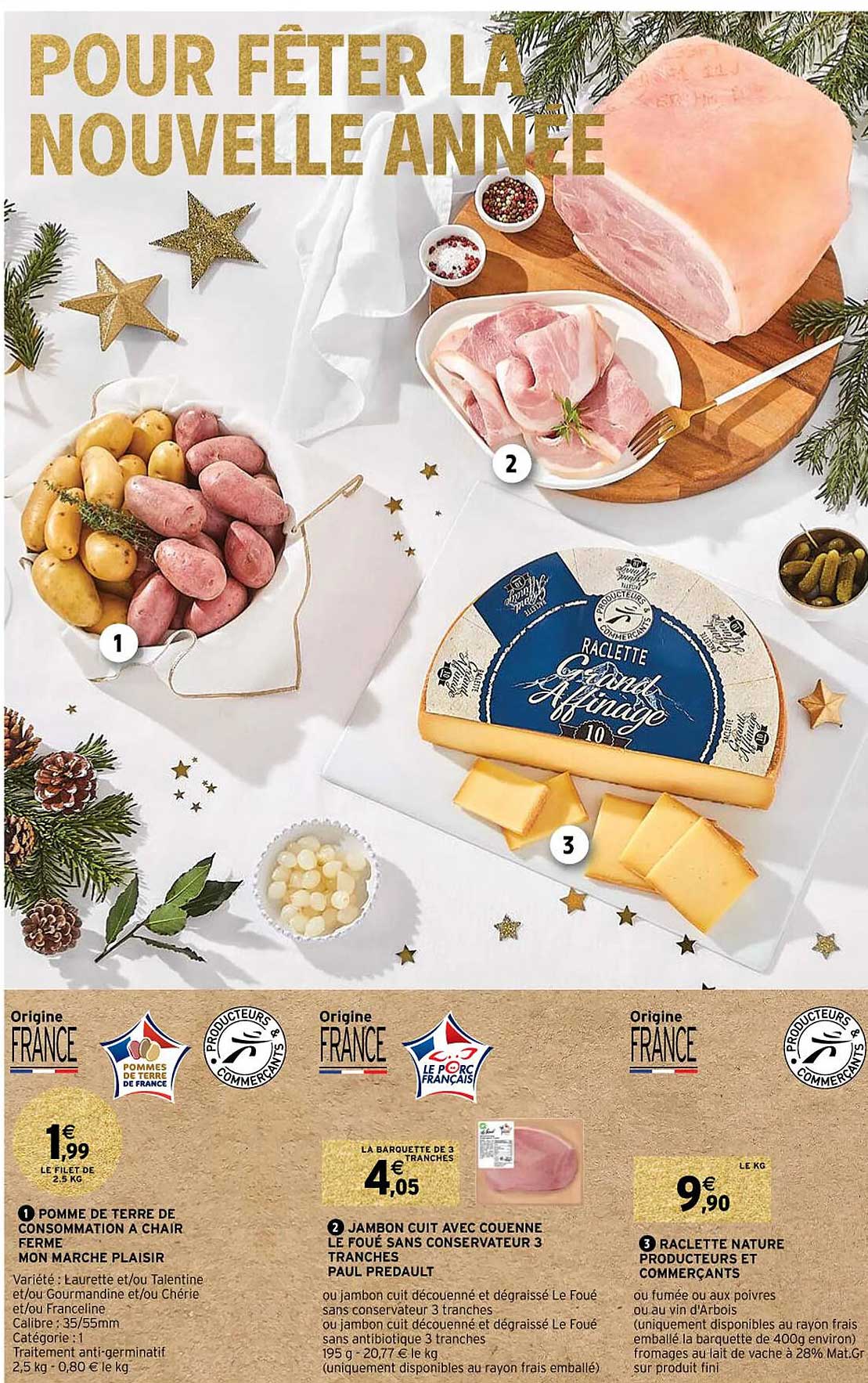 pomme de terre de consommation à chair ferme mon marché plaisir, jambon cuit avec couenne le foué sans conservateur 3 tranches paul predault, raclette nature producteurs et commerçants