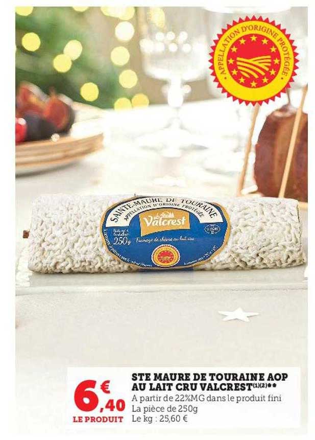 ste maure de touraine aop au lait cru valcrest
