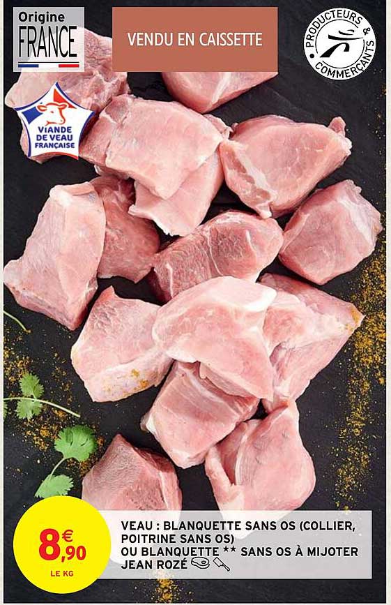 veau : blanquette sans os (collier, poitrine sans os) ou blanquette**sans os à mijoter jean rozé