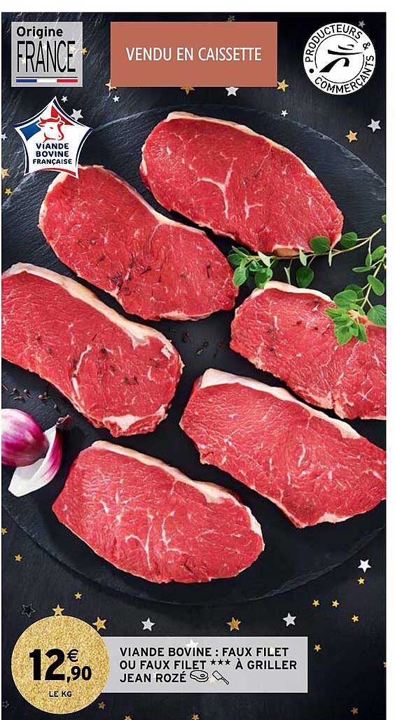 viande bovine : faux filet ou faux filet***à griller jean rozé