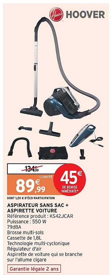 aspirateur sans sac + aspirette voiture hoover