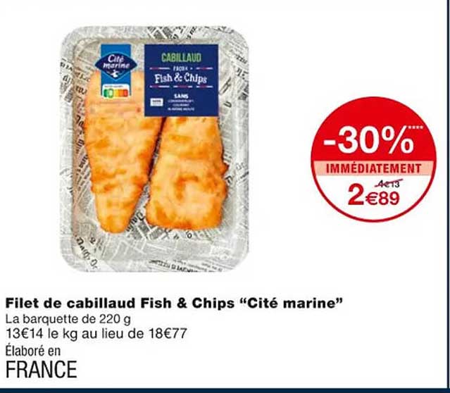 filet de cabillaud fish & chips "cité marine"