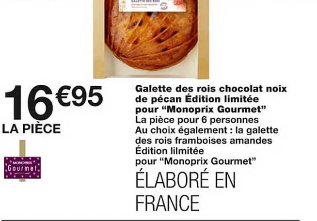 galette des rois chocolat noix de pécan édition limitée pour "monoprix gourmet"