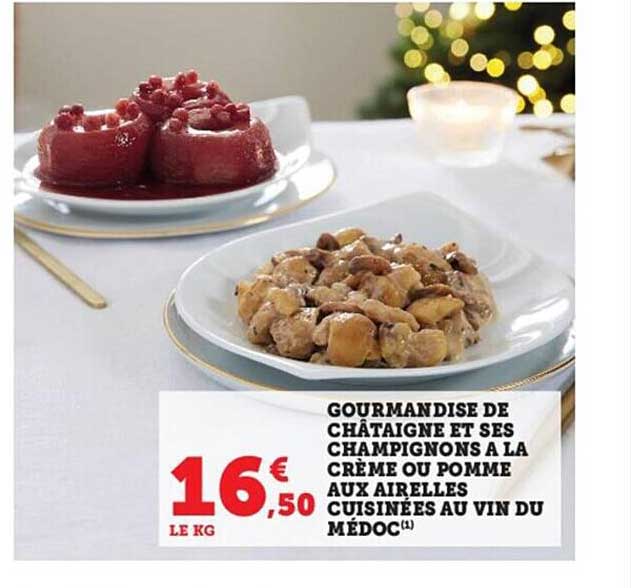 gourmandise de châtaigne et ses champignons à la crème ou pomme aux airelles cuisinées au vin du médoc