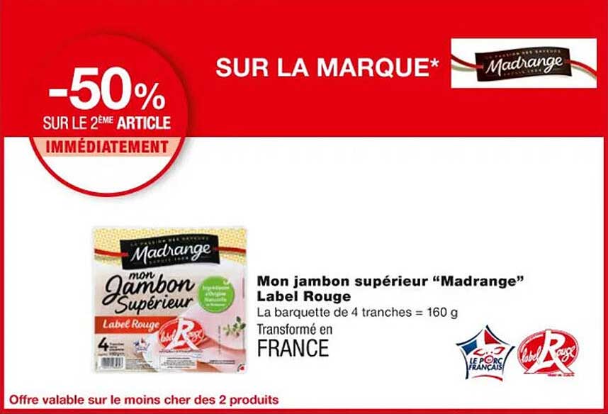 mon jambon supérieur "madrange" label rouge