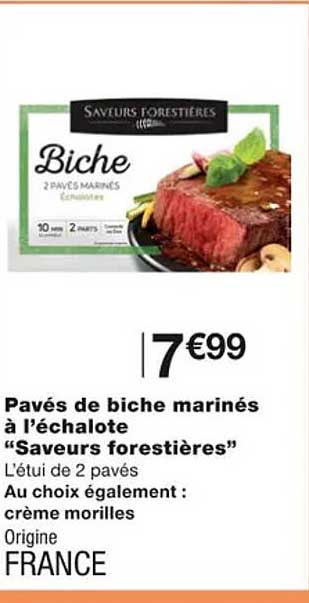 pavés de biche marinés à l'échalote "saveurs forestières"