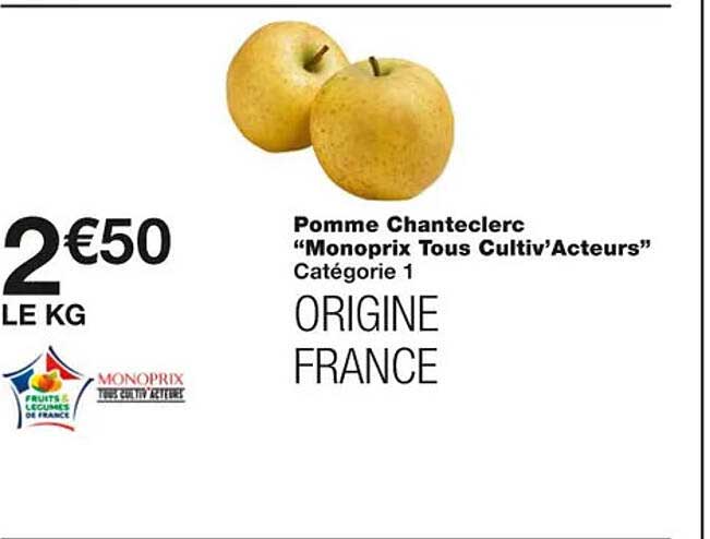 pomme chanteclerc "monoprix tous cultiv'acteurs"