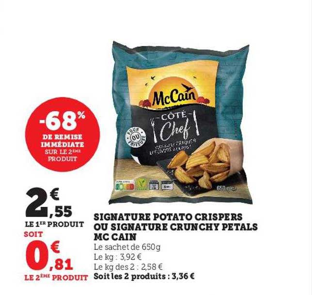 signature potato crispers ou signature crunchy pétals mc cain