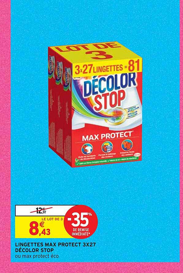 lingettes max protect 3 x 27 décolor stop