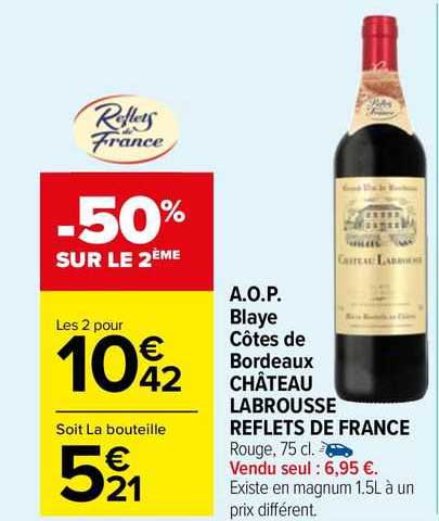 a.o.p. blaye côtes de bordeaux château labrousse reflets de france
