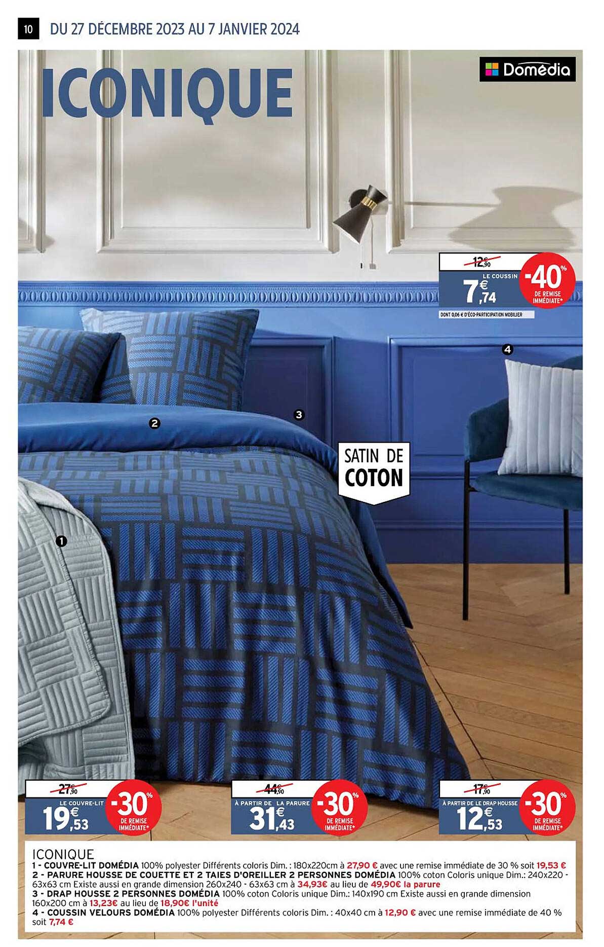 iconique : couvre-lit domédia, parure housse de couette et 2 taies d'oreiller 2 personnes domédia, drap housse 2 personnes domédia, coussin velours domédia