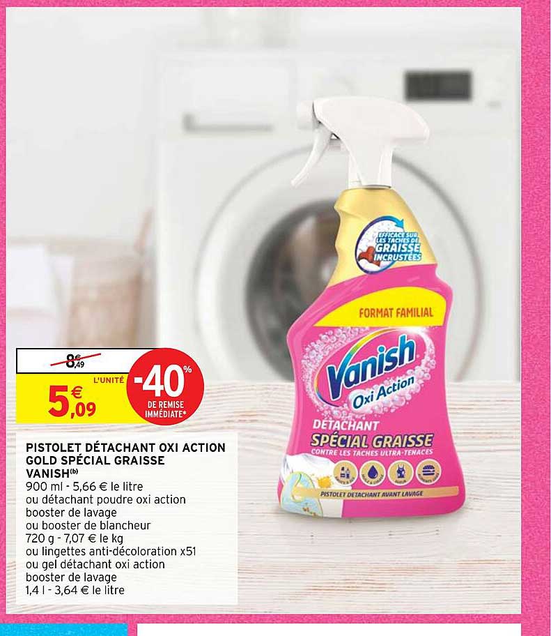 pistolet détachant oxi action gold spécial graisse vanish