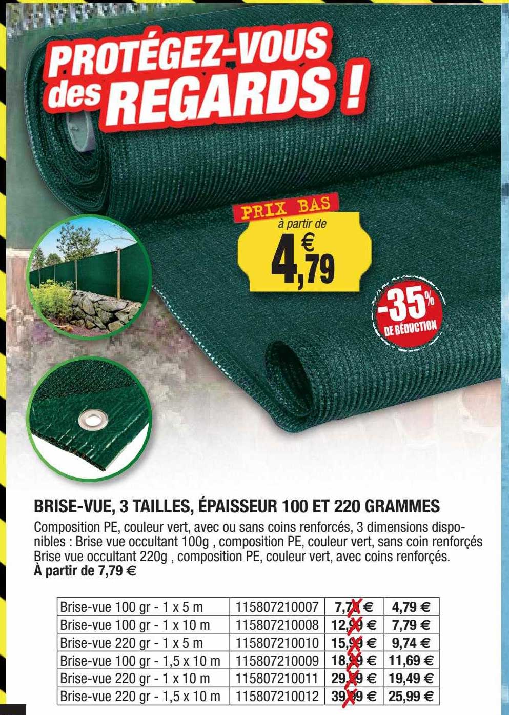 brise-vue, 3 tailles, épaisseur 100 et 220 grammes