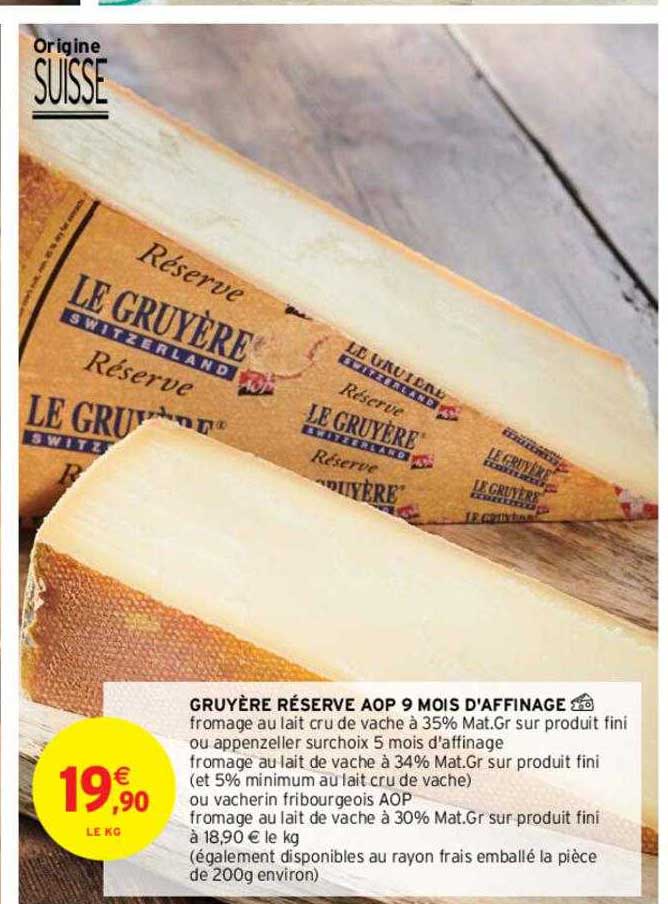 gruyère réserve aop 9 mois d'affinage