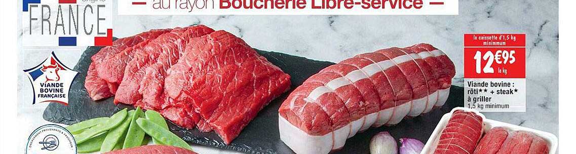 Viande Bovine : Rôti** + Steak à Griller