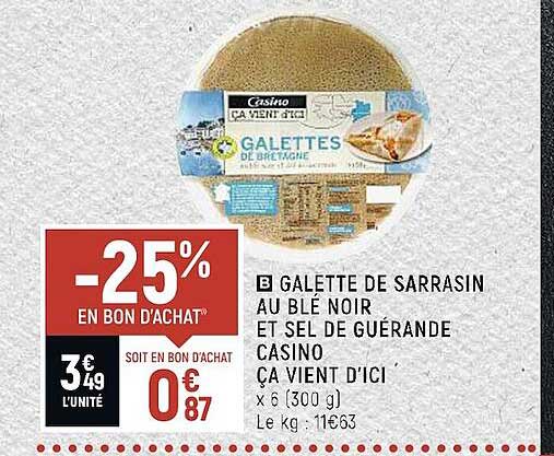 galette de sarrasin au blé noir et sel de guérande casino ça vient d'ici