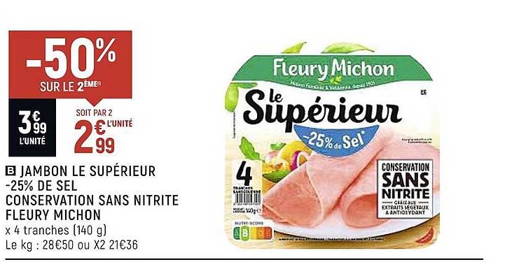 Jambon Le Supérieur -25% De Sel Conservation Sans Nitrite Fleury Michon