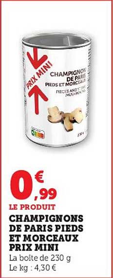 champignons de paris pieds et morceaux prix mini