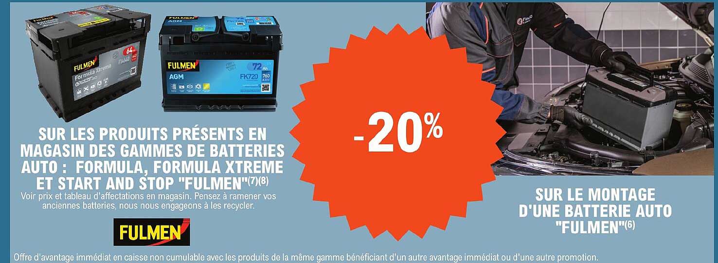 des gammes de batteries auto : formula, formula xtreme et start and stop "fulmen", le montage d'une batterie auto "fulmen"