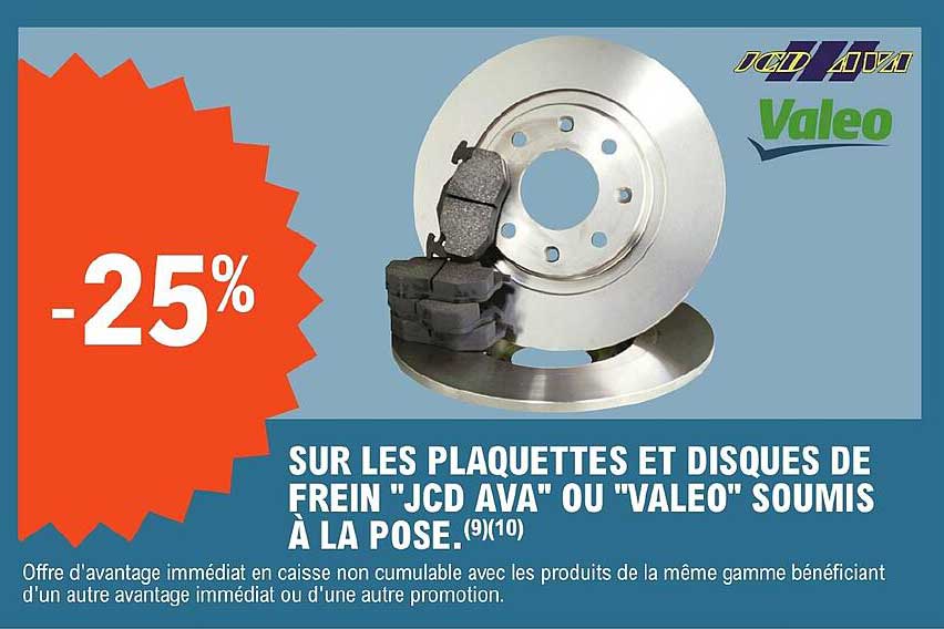 les plaquettes et disques de frein "jcd ava" ou "valeo" soumis à la pose