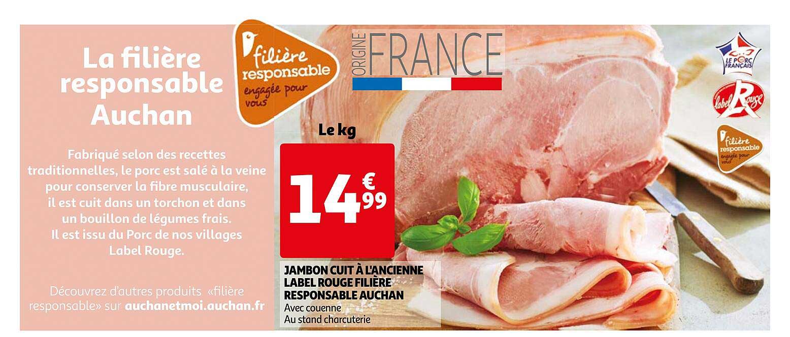 Jambon Cuit à L'ancienne Label Rouge Filière Responsable Auchan