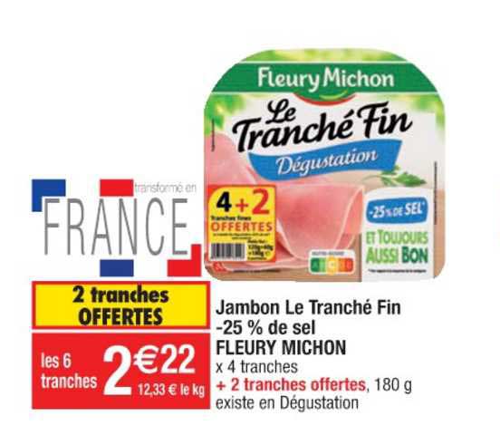 jambon le tranché fin -25% de sel fleury michon