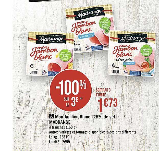 mon jambon blanc -25% de sel madrange