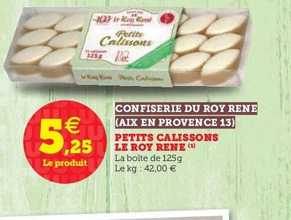 petits calissons le roy rené