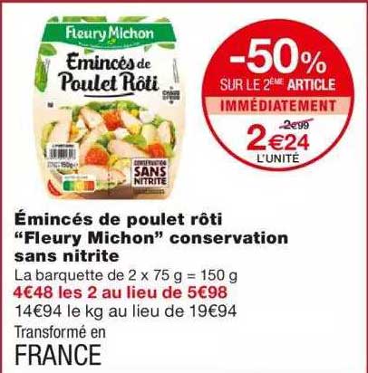 émincés de poulet rôti "fleury michon" conservation sans nitrite
