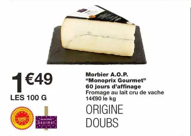 morbier a.o.p. "monoprix gourmet" 60 jours d'affinage