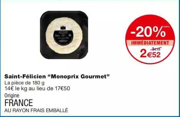 saint-félicien "monoprix gourmet"
