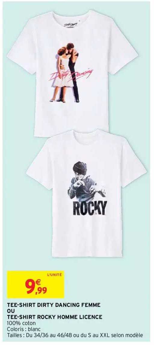 tee-shirt dirty dancing femme ou tee-shirt rocky homme licence