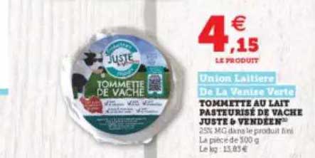 tommette au lait pasteurisé de vache juste & vendéen