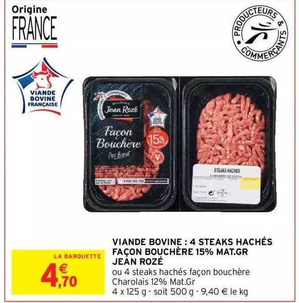 viande bovine : 4 steaks hachés façon bouchère 15% mat. gr. jean rozé