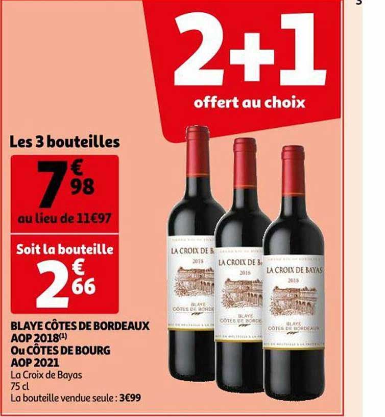 blaye côtes de bordeaux aop 2018 ou côtes de bourg aop 2021 la croix de bayas