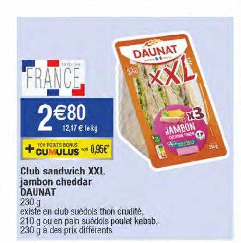 Club Sandwich Xxl Jambon Cheddar Daunat
