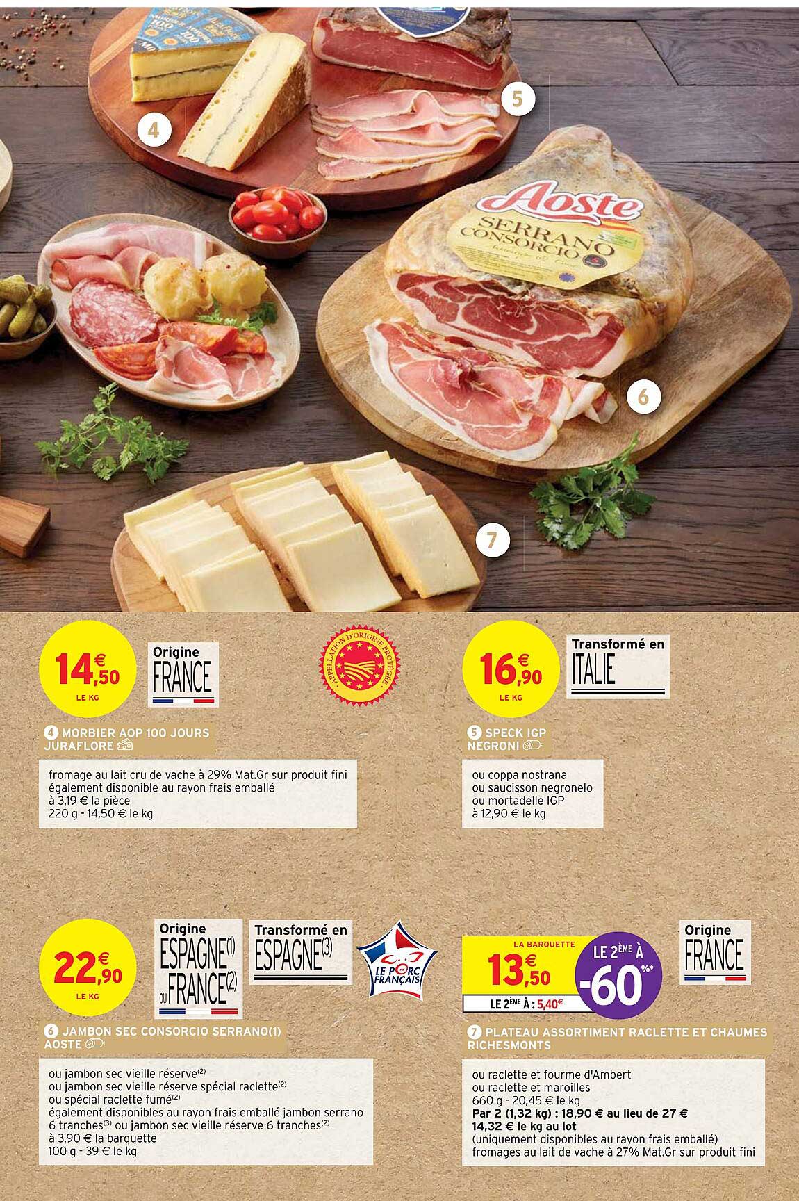 morbier aop 100 jours juraflore, speck igp negroni, jambon sec consorcio serrano aoste, plateau assortiment raclette et chaumes richesMonts